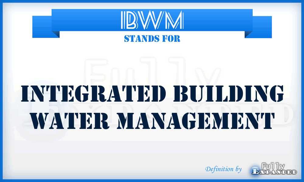 IBWM - Integrated Building Water Management