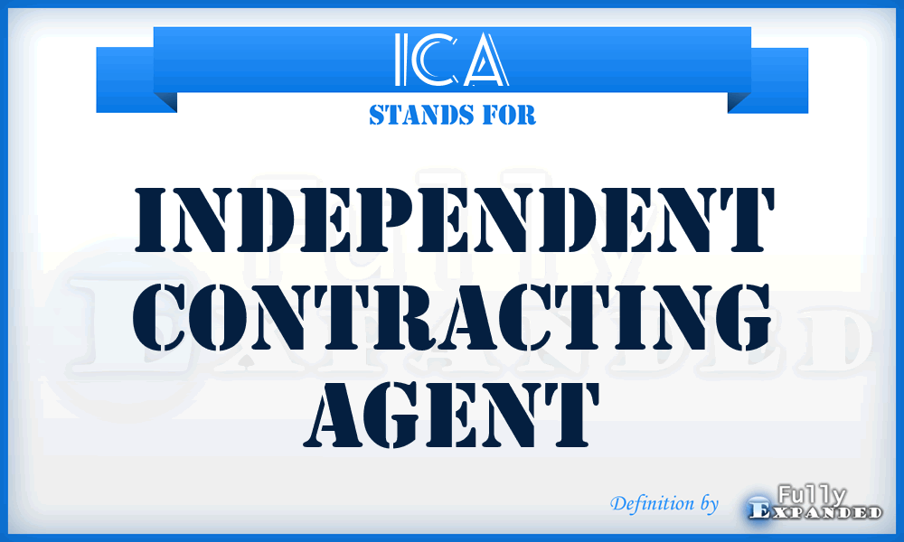 ICA - Independent Contracting Agent