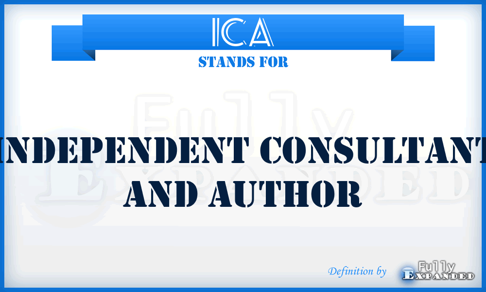 ICA - Independent Consultant and Author