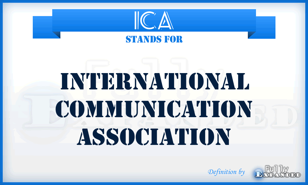 ICA - International Communication Association