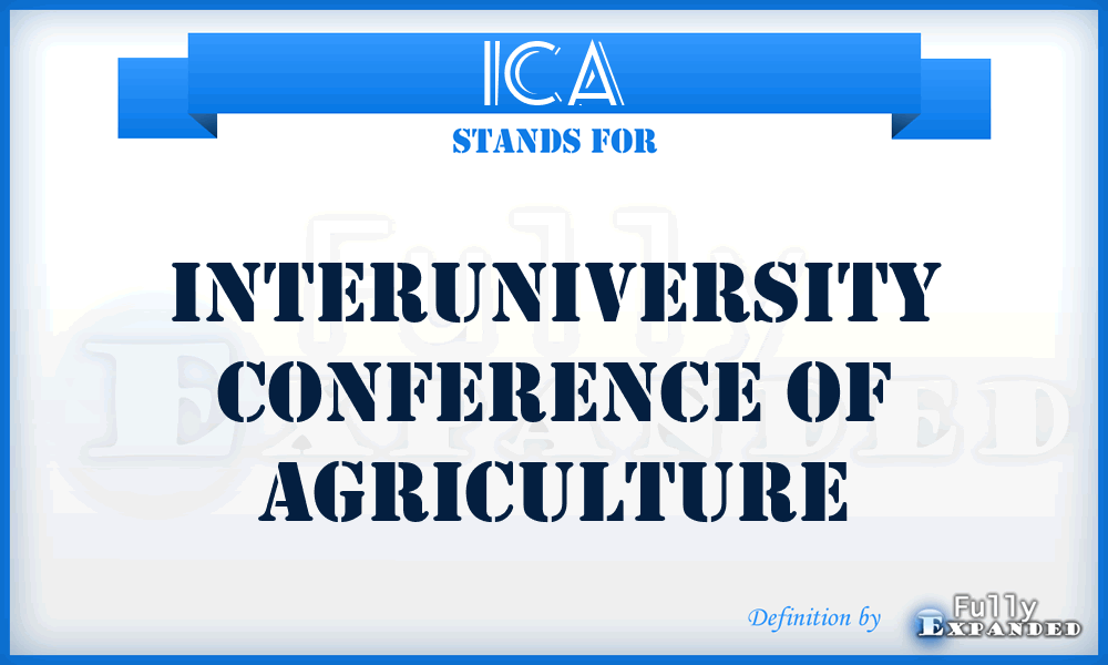 ICA - Interuniversity Conference Of Agriculture