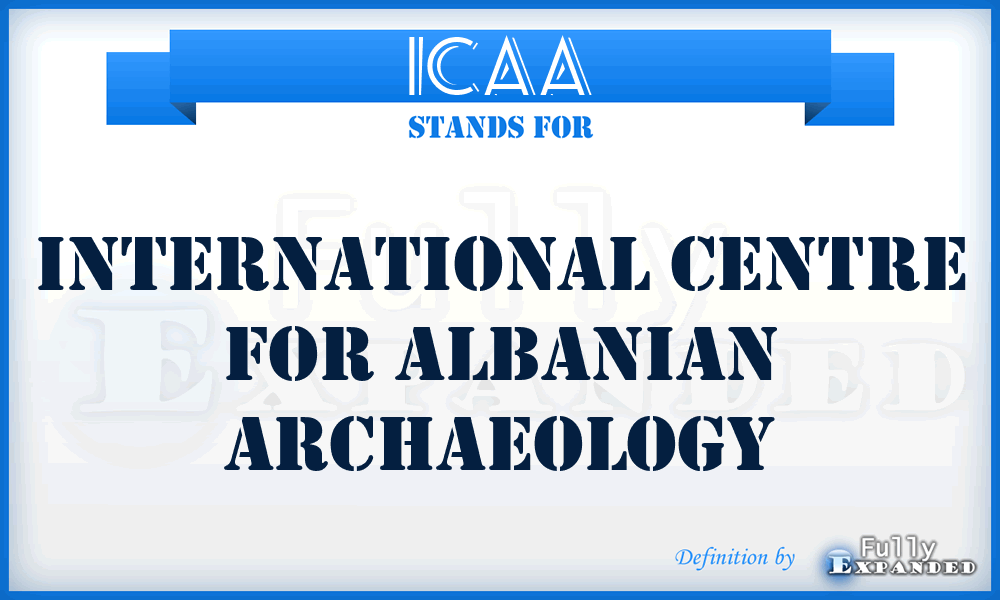 ICAA - International Centre for Albanian Archaeology