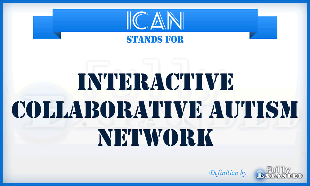 ICAN - Interactive Collaborative Autism Network