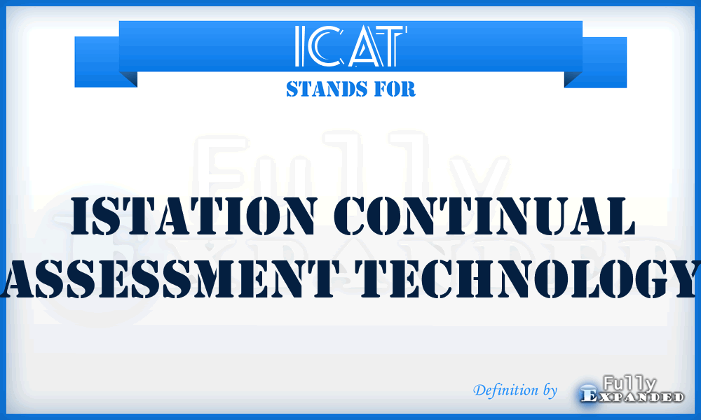 ICAT - Istation Continual Assessment Technology