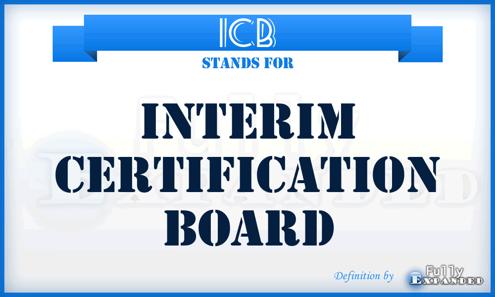 ICB - Interim Certification Board