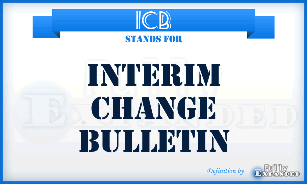 ICB - Interim Change Bulletin