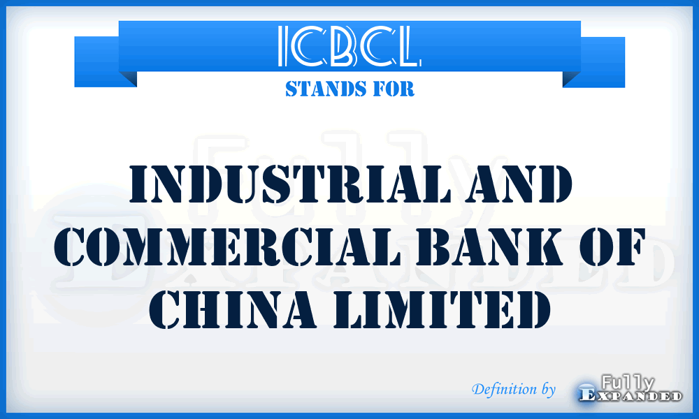 ICBCL - Industrial and Commercial Bank of China Limited