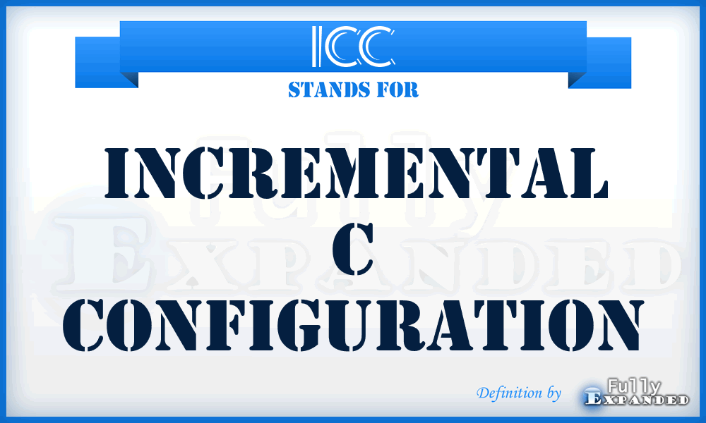 ICC - Incremental C Configuration