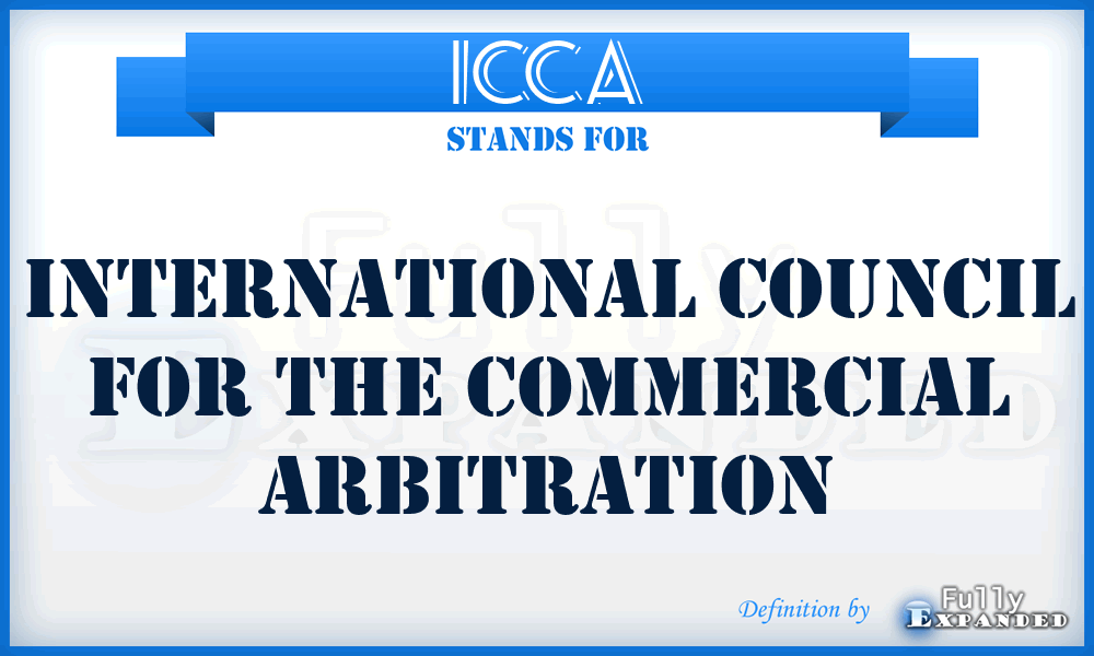 ICCA - International Council for the Commercial Arbitration