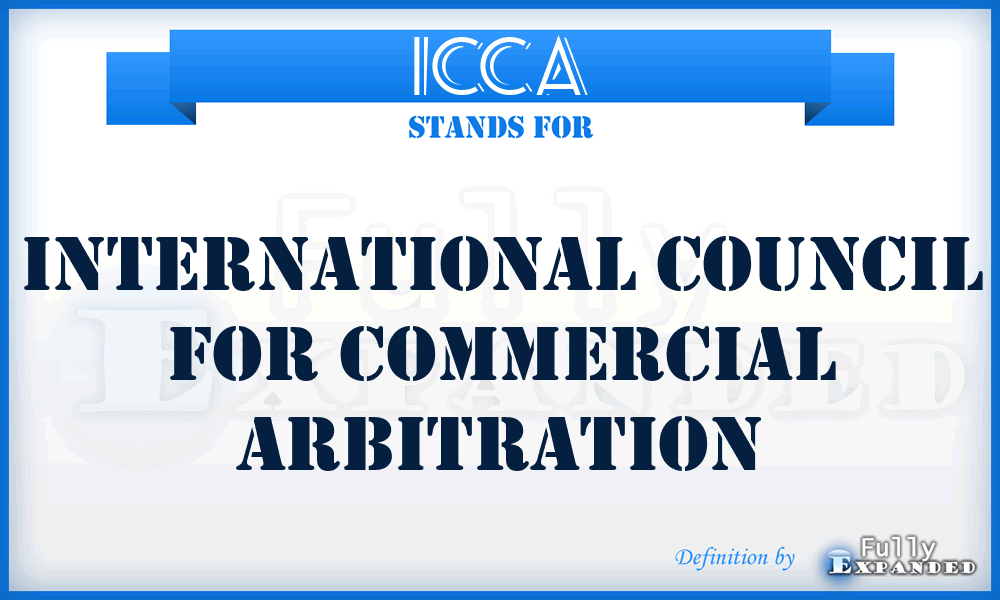 ICCA - International Council for Commercial Arbitration