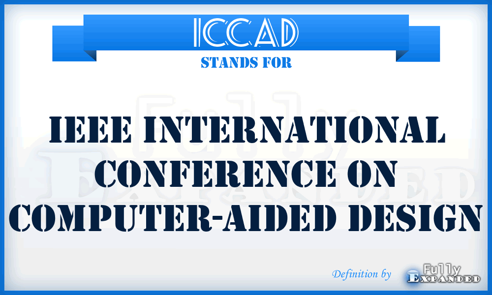 ICCAD - IEEE International Conference on Computer-Aided Design