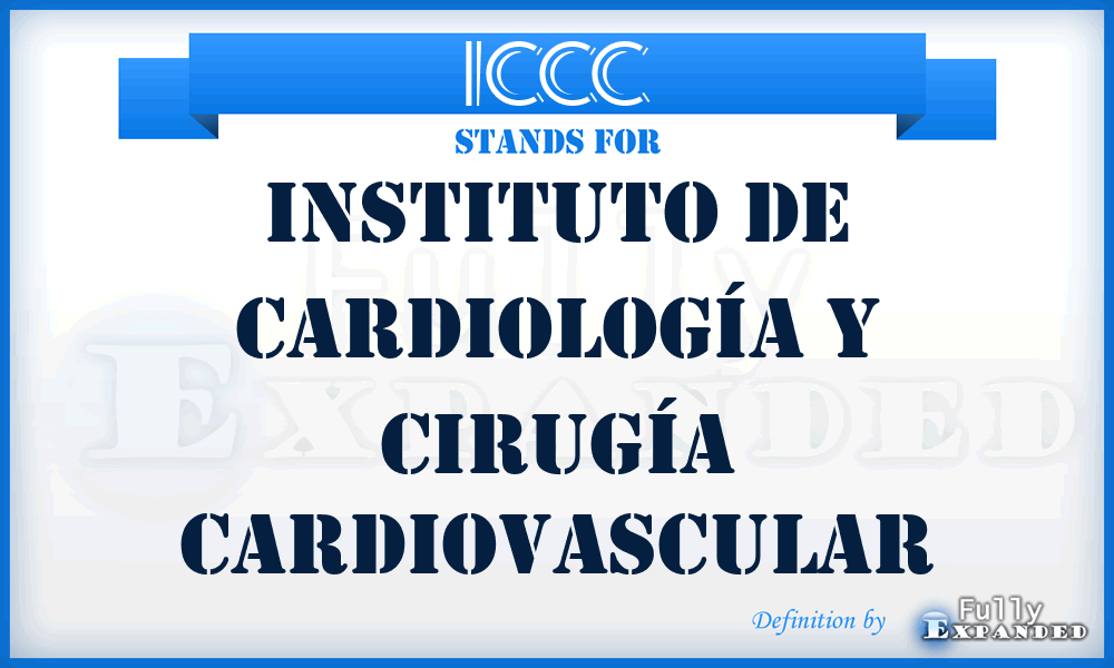 ICCC - Instituto de Cardiología y Cirugía Cardiovascular