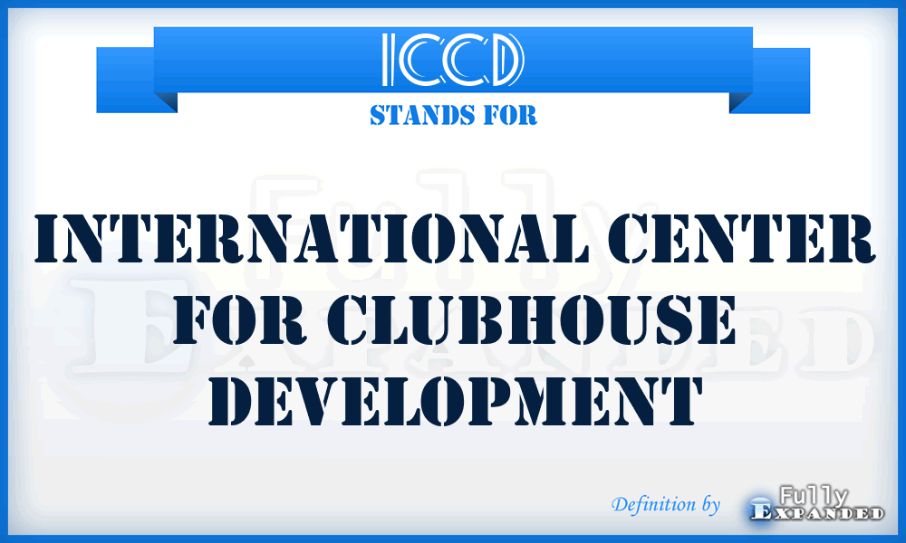 ICCD - International Center for Clubhouse Development