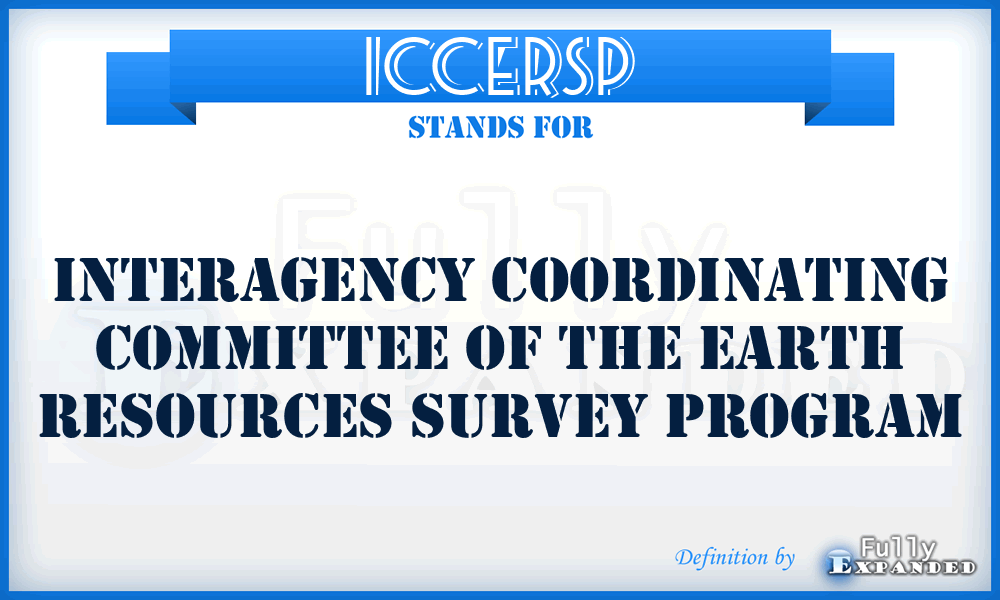 ICCERSP - Interagency Coordinating Committee of the Earth Resources Survey Program