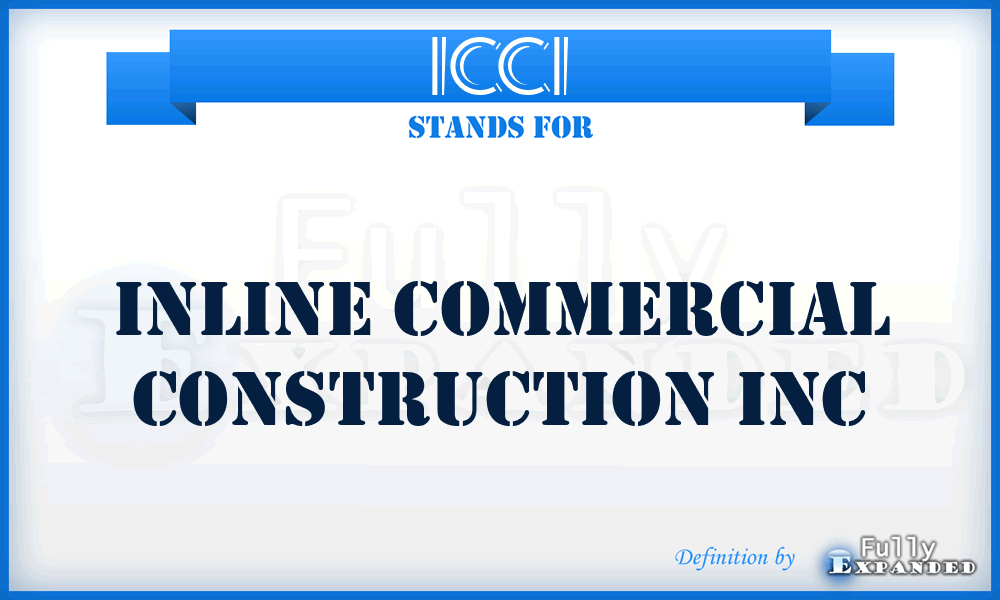 ICCI - Inline Commercial Construction Inc