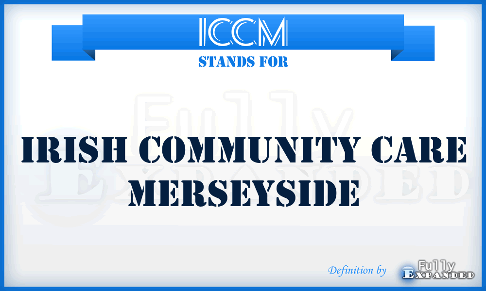 ICCM - Irish Community Care Merseyside