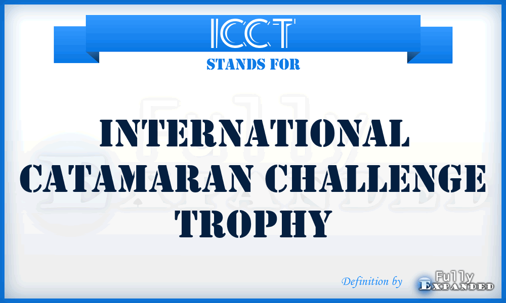ICCT - International Catamaran Challenge Trophy