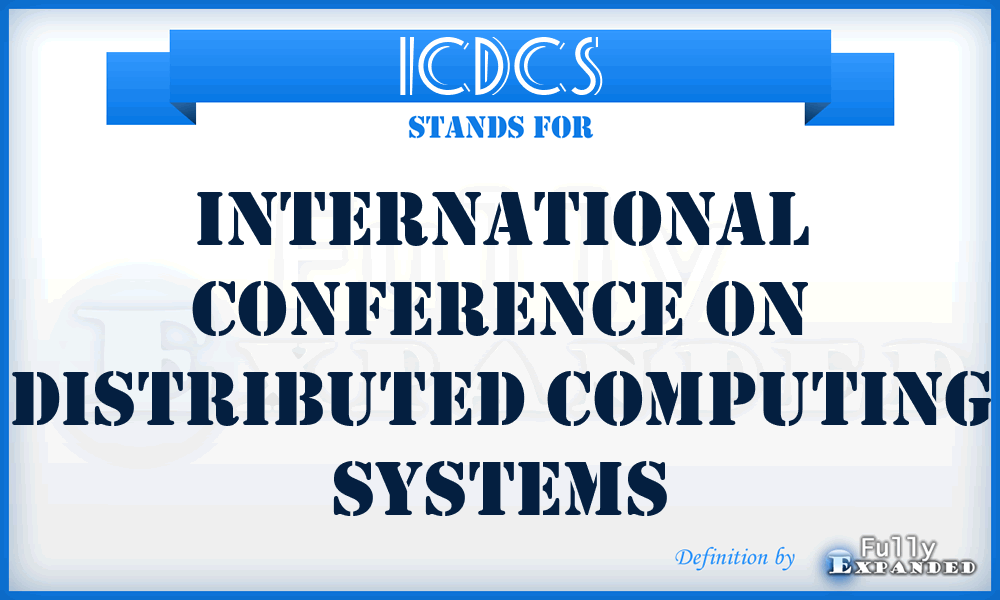 ICDCS - International Conference on Distributed Computing Systems