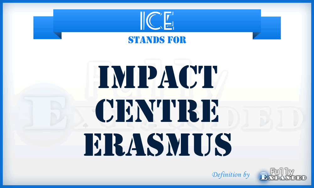 ICE - Impact Centre Erasmus