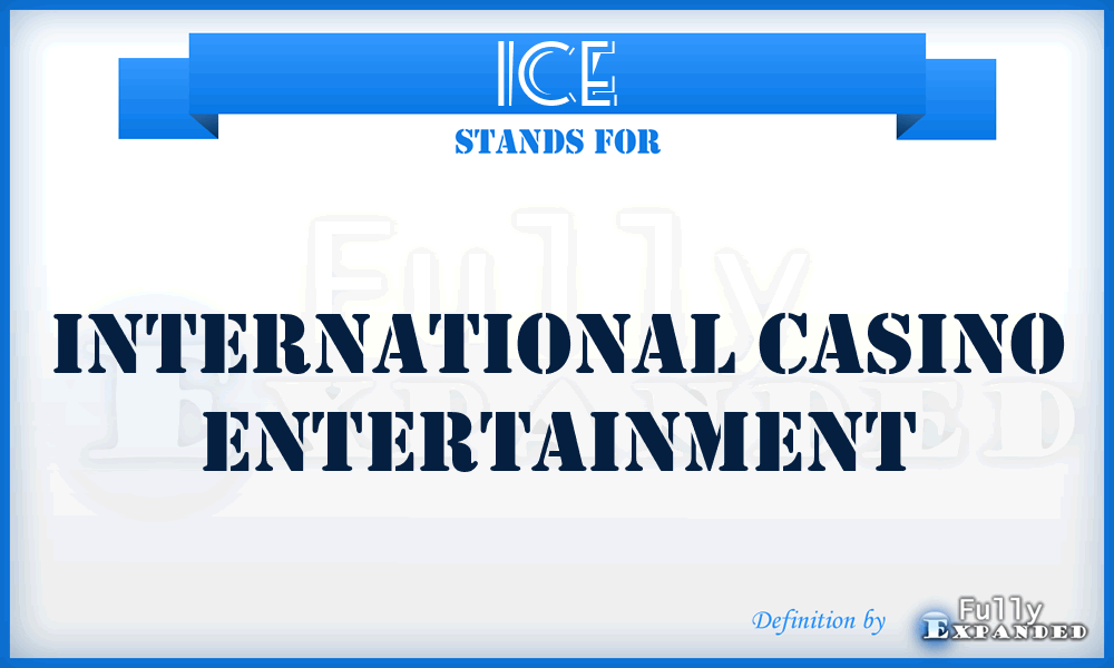 ICE - International Casino Entertainment