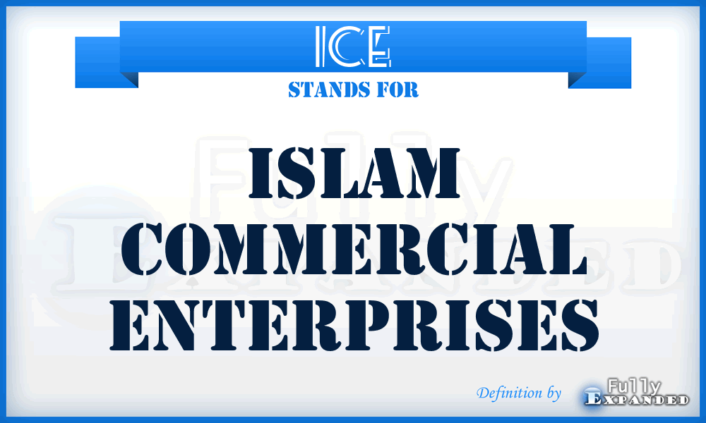 ICE - Islam Commercial Enterprises