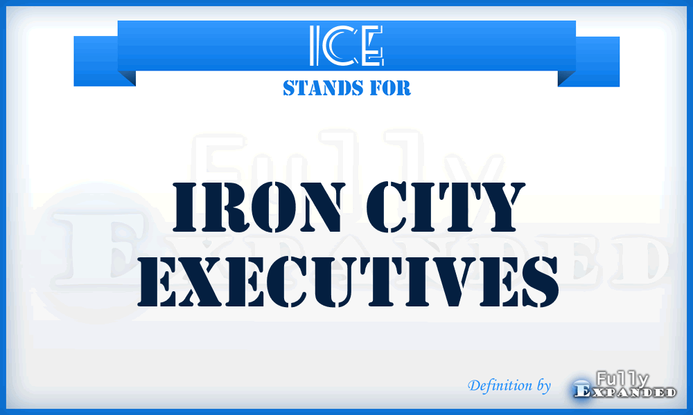 ICE - Iron City Executives