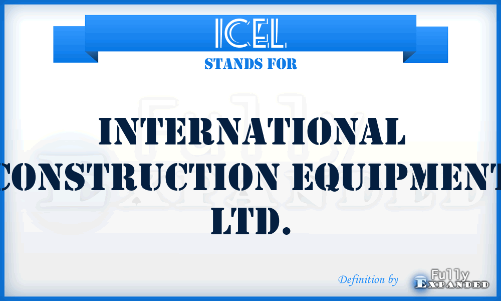 ICEL - International Construction Equipment Ltd.