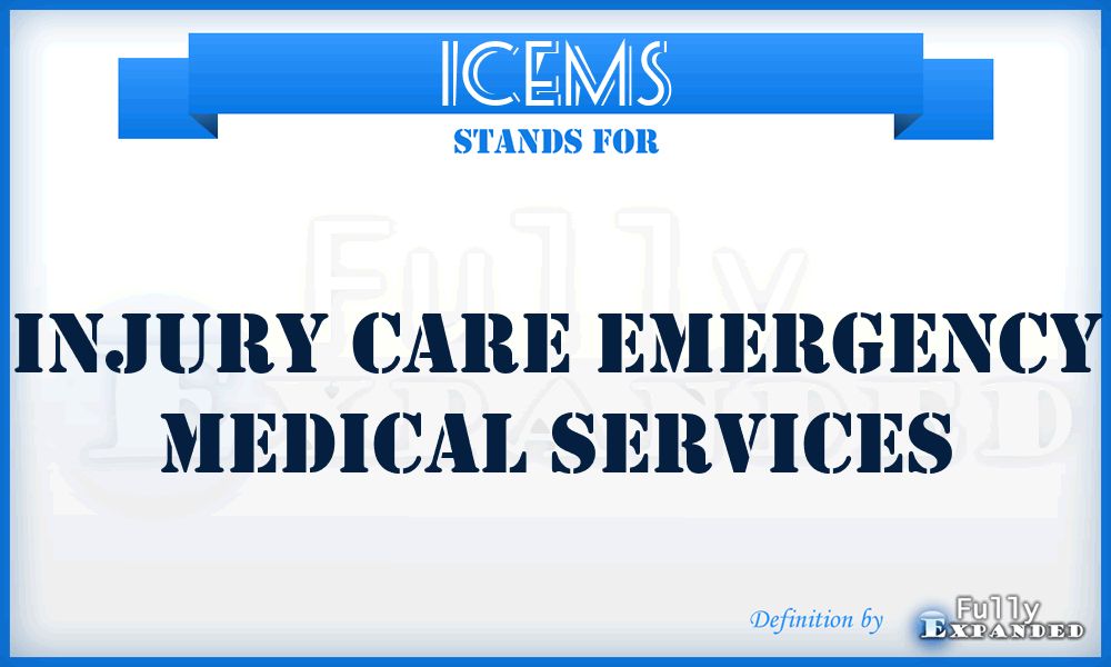 ICEMS - Injury Care Emergency Medical Services