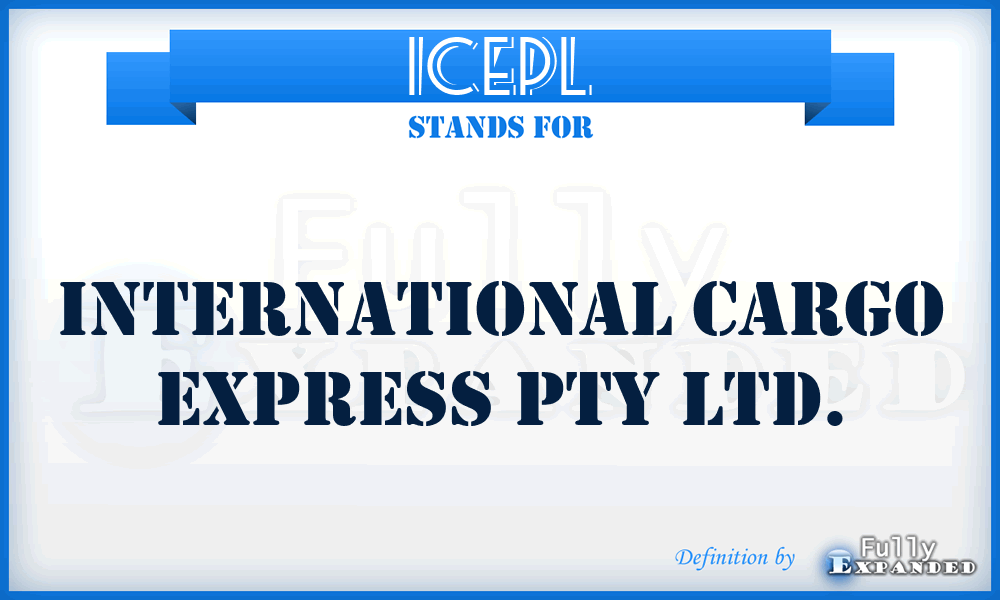 ICEPL - International Cargo Express Pty Ltd.
