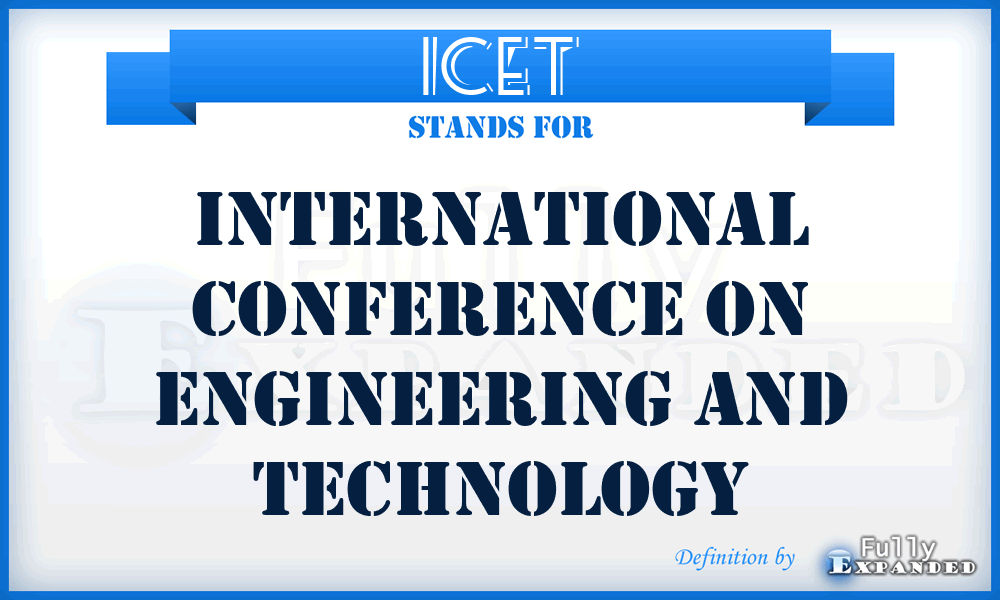 ICET - International Conference on Engineering and Technology