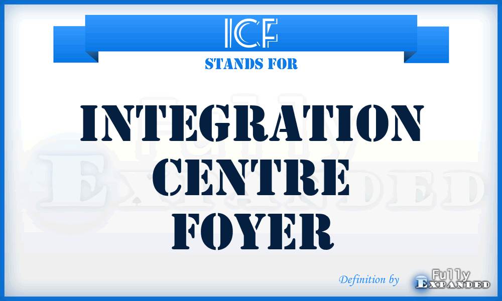 ICF - Integration Centre Foyer