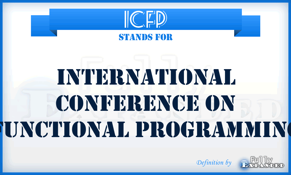 ICFP - International Conference on Functional Programming