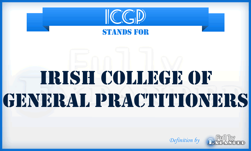 ICGP - Irish College of General Practitioners