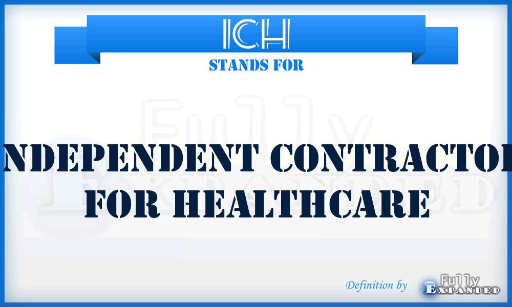 ICH - Independent Contractor for Healthcare