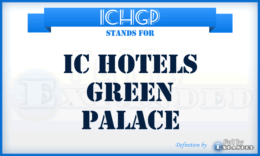 ICHGP - IC Hotels Green Palace