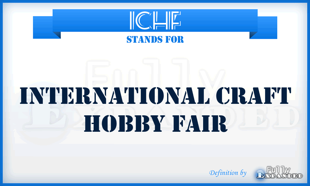 ICHF - International Craft Hobby Fair