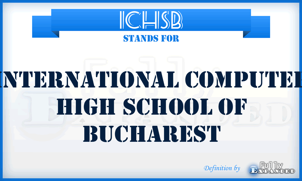ICHSB - International Computer High School of Bucharest