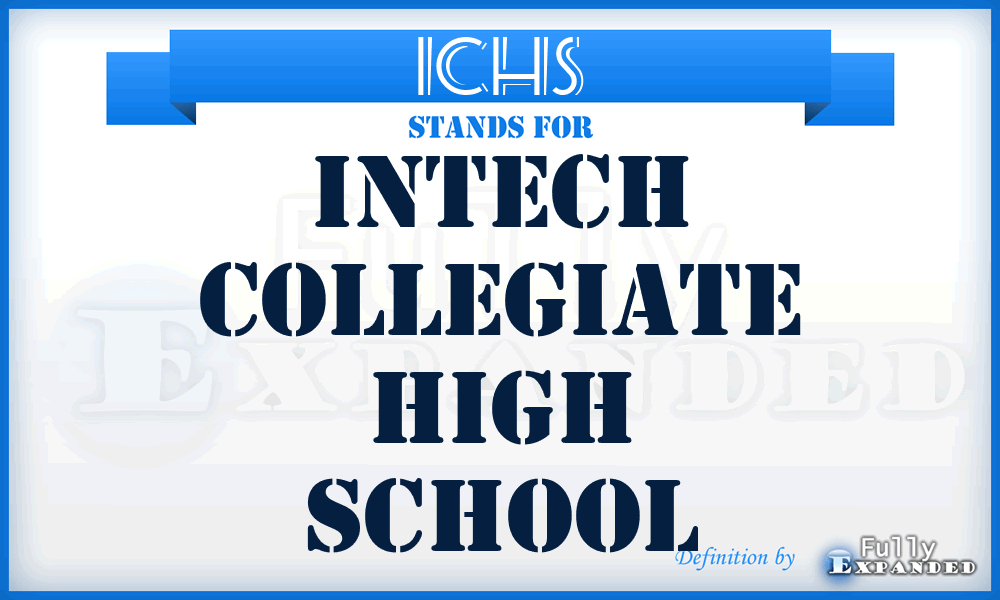 ICHS - InTech Collegiate High School