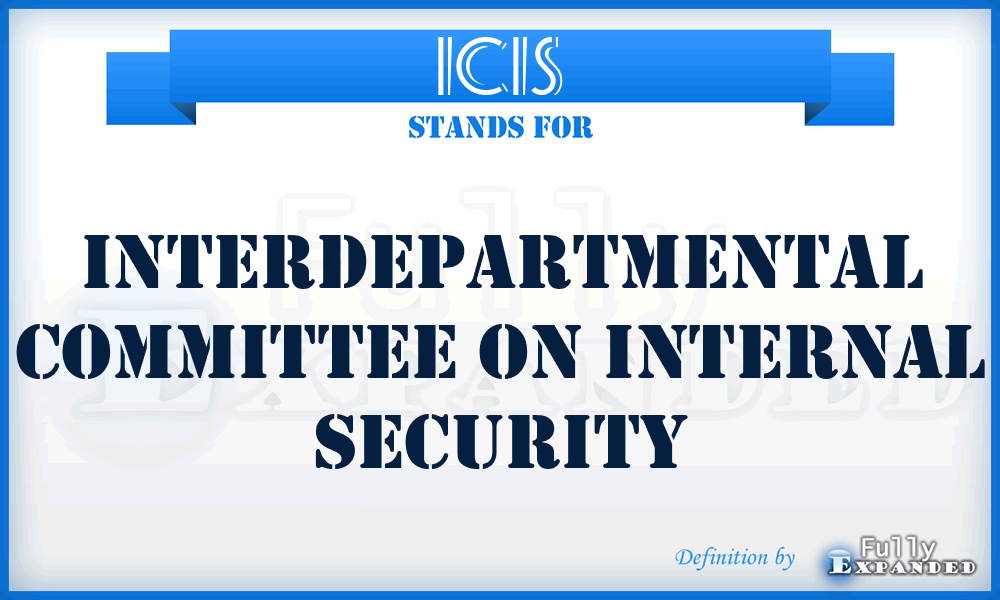 ICIS - Interdepartmental Committee on Internal Security