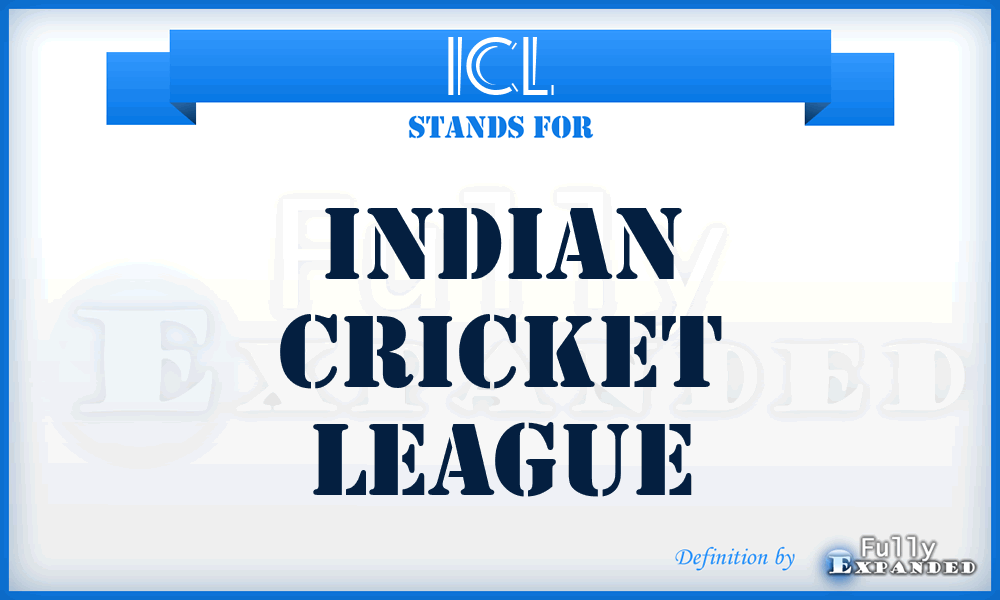 ICL - Indian Cricket League