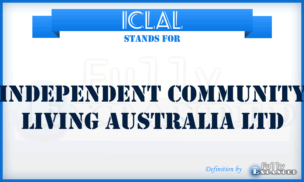 ICLAL - Independent Community Living Australia Ltd