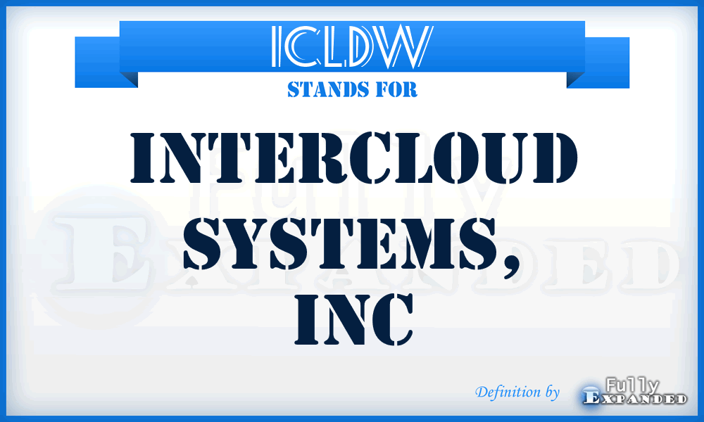 ICLDW - InterCloud Systems, Inc