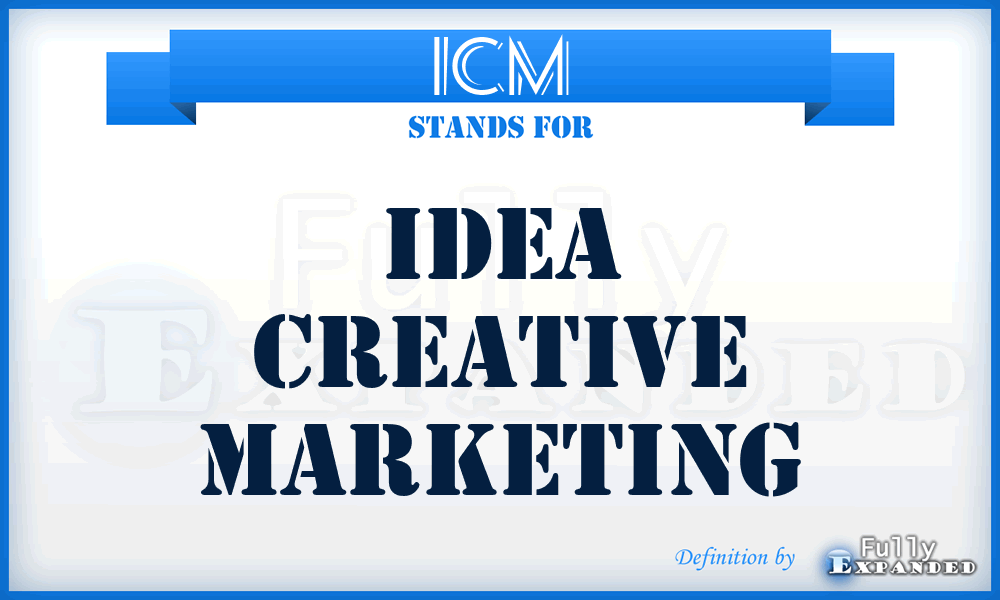 ICM - Idea Creative Marketing