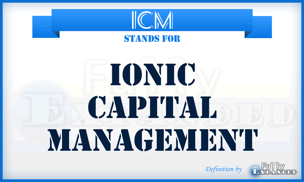 ICM - Ionic Capital Management