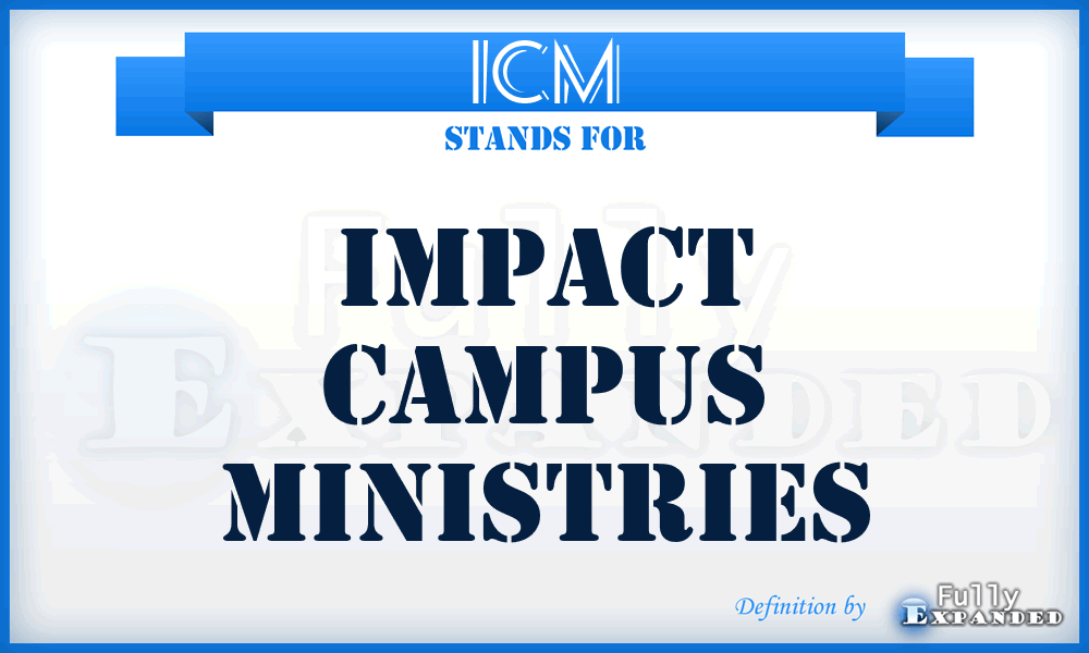 ICM - Impact Campus Ministries