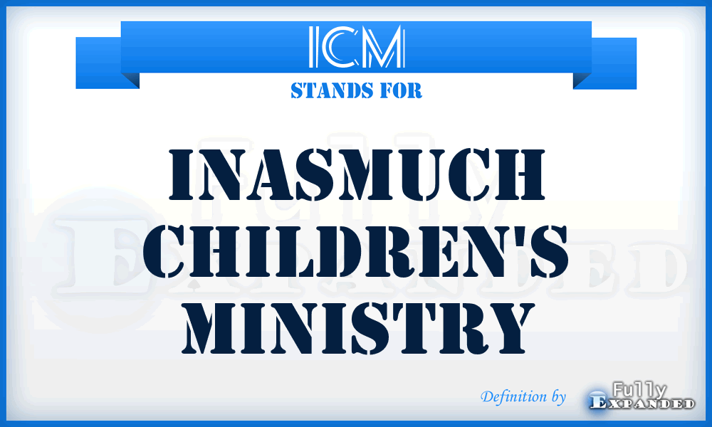 ICM - Inasmuch Children's Ministry