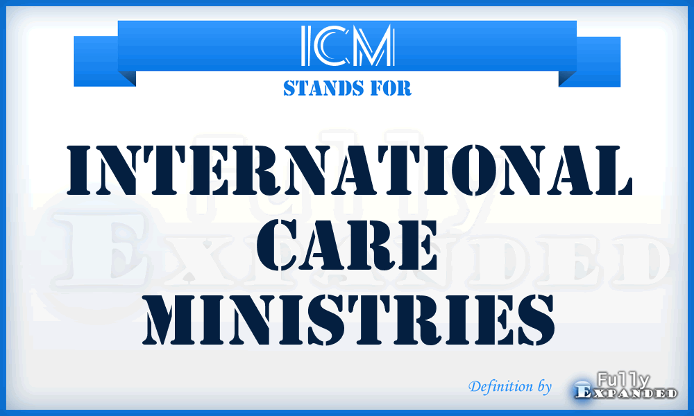 ICM - International Care Ministries