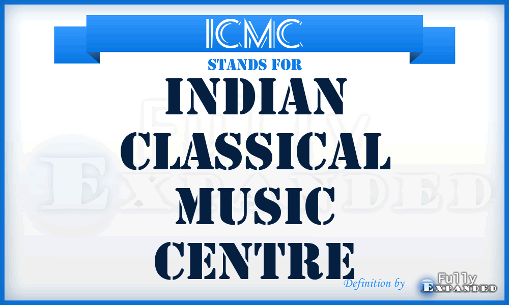 ICMC - Indian Classical Music Centre