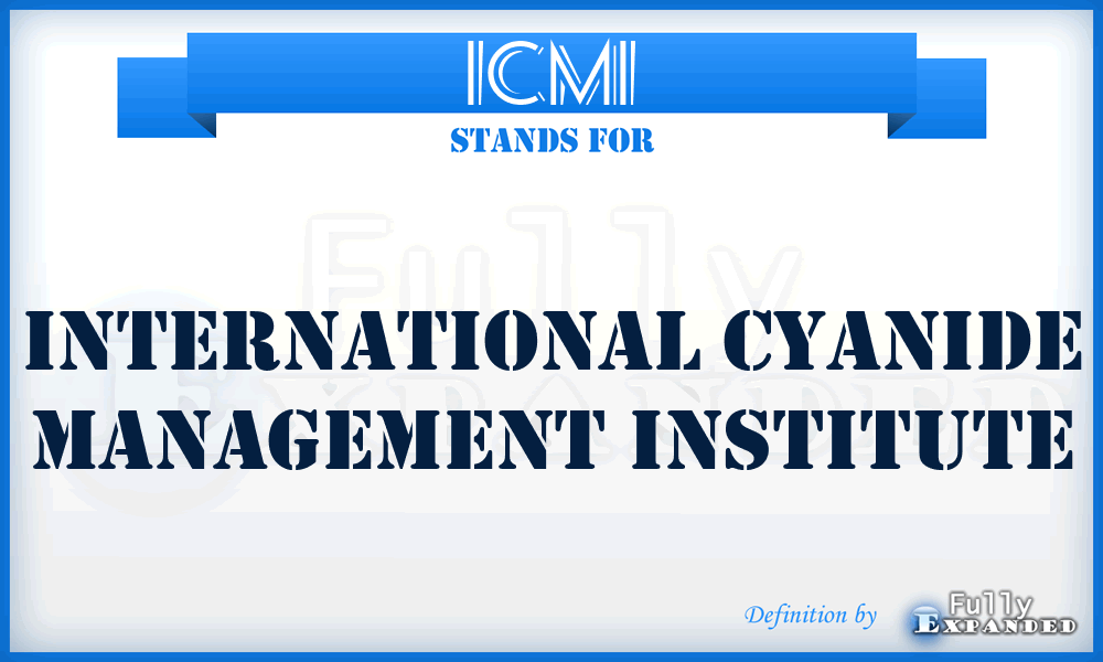 ICMI - International Cyanide Management Institute