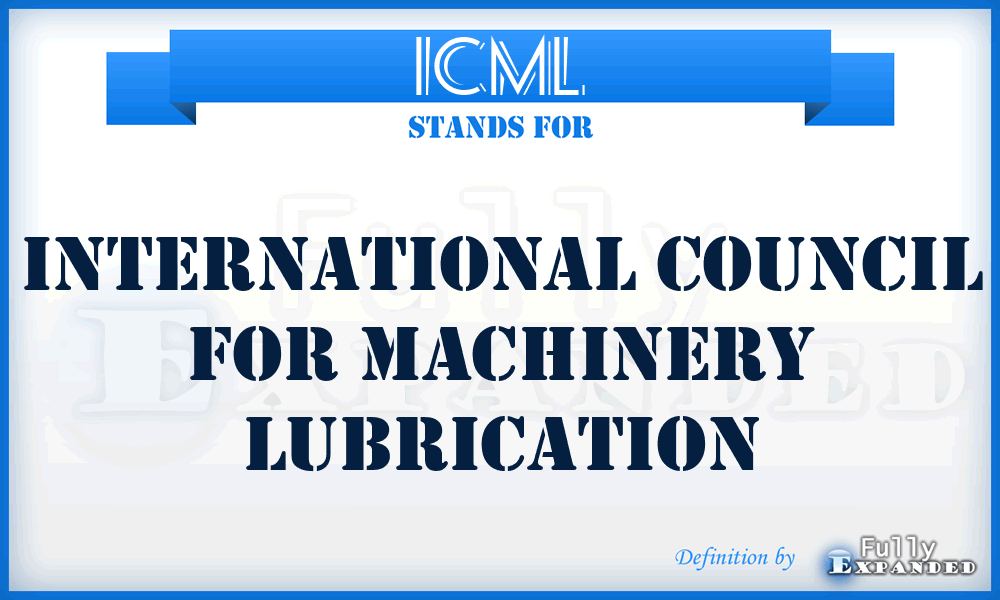 ICML - International Council for Machinery Lubrication